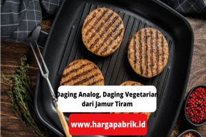 Daging Analog, Daging Vegetarian dari Jamur Tiram