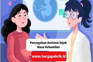 Pencegahan Autism Sejak Masa Kehamilan