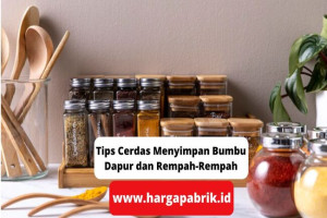 Tips Cerdas Menyimpan Bumbu Dapur dan Rempah-Rempah