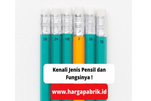 Kenali Jenis Pensil dan Fungsinya !