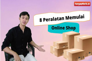  8 Peralatan Memulai Online Shop