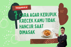 7 Cara Agar Kerupuk Krecek Kamu Tidak Hancur Saat Dimasak