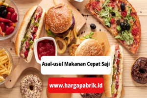 Asal-Usul Makanan Cepat Saji