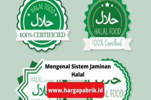 Mengenal Sistem Jaminan Halal