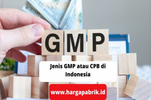 Jenis GMP atau CPB di Indonesia