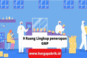 9 Ruang Lingkup penerapan GMP