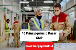 10 Prinsip-prinsip Dasar GMP