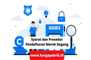 Syarat dan Prosedur Pendaftaran Merek Dagang