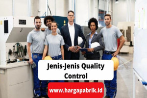 Jenis-Jenis Quality Control