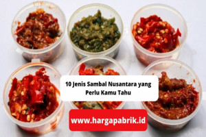 10 Jenis Sambal Nusantara yang Perlu Kamu Tahu