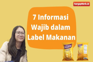 7 Informasi Wajib dalam Label Makanan