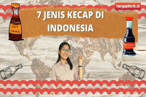 7 Jenis Kecap di Indonesia