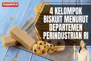 4 Kelompok Biskuit Menurut Departemen Perindustrian RI