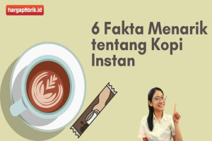 6 Fakta Menarik tentang Kopi Instan