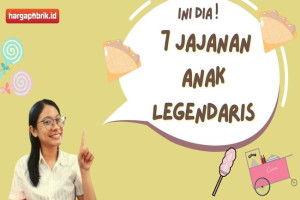 Ini Dia ! 7 Jajanan Anak Legendaris