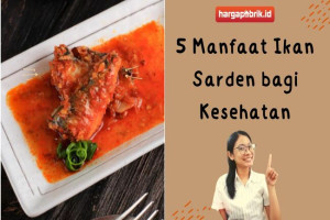 5 Manfaat Ikan Sarden bagi Kesehatan