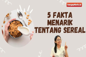 5 Fakta Menarik tentang Sereal