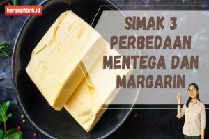 Simak 3 Perbedaan Mentega dan Margarin