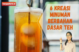 6 Kreasi Minuman Berbahan Dasar Teh