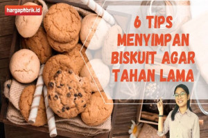 6 Tips Menyimpan Biskuit Agar Tahan Lama