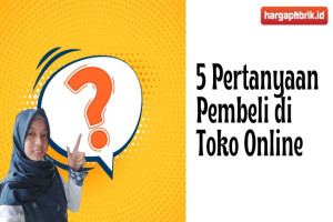 5 Pertanyaan Pembeli di Toko Online