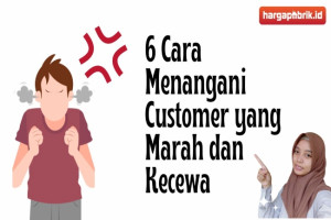 6 Cara Menangani Customer yang Marah dan Kecewa