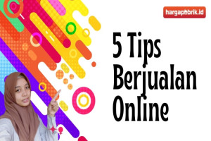 5 Tips Berjualan Online