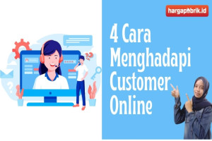 4 Cara Menghadapi Customer Online