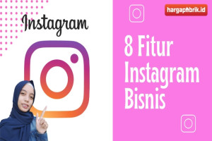 8 Fitur Instagram Bisnis