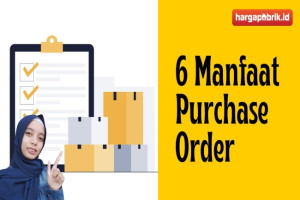 6 Manfaat Purchase Order