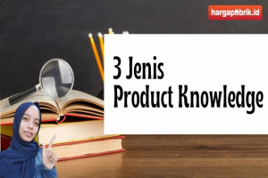 3 Jenis Product Knowledge