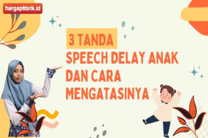 3 Tanda Speech Delay pada Anak dan Cara Mengatasinya