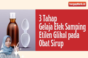 3 Tahap Gelaja Efek Samping Etilen Glikol pada Obat Sirup