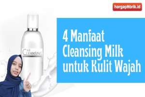 4 Manfaat Cleansing Milk untuk Kulit Wajah