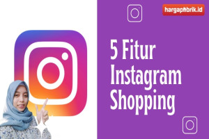 5 Fitur Instagram Shopping