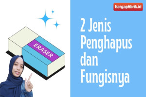 2 Jenis Penghapus dan Fungisnya