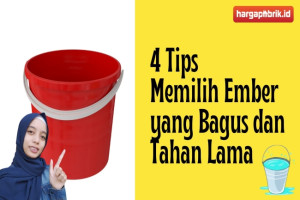 4 Tips Memilih Ember yang Bagus dan Tahan Lama