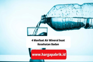 4 Manfaat Air Mineral buat Kesehatan Badan