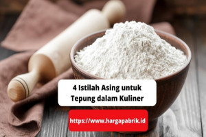 4 Istilah Asing untuk Tepung dalam Kuliner