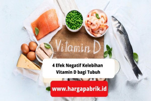 4 Efek Negatif Kelebihan Vitamin D bagi Tubuh