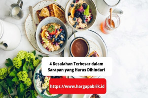 4 Kesalahan Terbesar dalam Sarapan yang Harus Dihindari