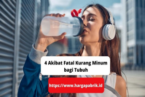 4 Akibat Fatal Kurang Minum bagi Tubuh