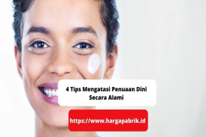 4 Tips Mengatasi Penuaan Dini Secara Alami