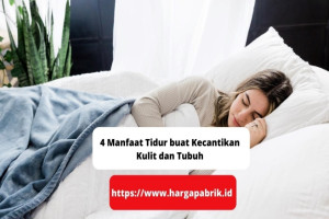 4 Manfaat Tidur buat Kecantikan Kulit dan Tubuh