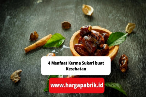 4 Manfaat Kurma Sukari buat Kesehatan