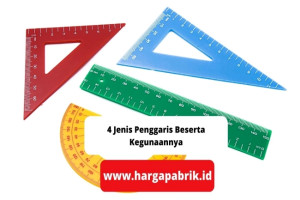 4 Jenis Penggaris Beserta Kegunaannya