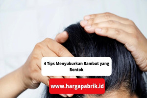 4 Tips Menyuburkan Rambut yang Rontok