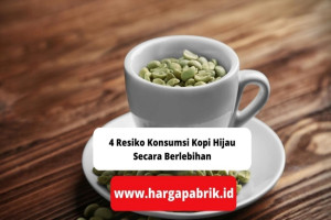 4 Resiko Konsumsi Kopi Hijau Secara Berlebihan