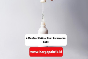 4 Manfaat Retinol Buat Perawatan Kulit