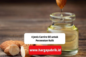 4 Jenis Carrire Oil untuk Perawatan Kulit